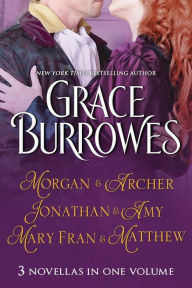 Title: Morgan and Archer / Jonathan and Amy / Mary Fran and Matthew, Author: Grace Burrowes