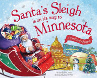 Title: Santa's Sleigh Is on Its Way to Minnesota: A Christmas Adventure, Author: Eric James