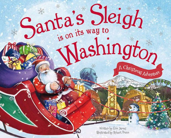 Santa's Sleigh Is on Its Way to Washington: A Christmas Adventure