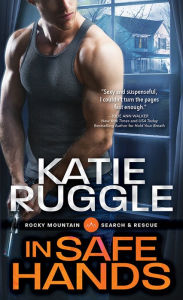 Title: In Safe Hands, Author: Katie Ruggle