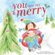 Title: You Are My Merry, Author: Marianne Richmond