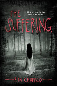 Title: The Suffering (Girl from the Well Series #2), Author: Rin Chupeco