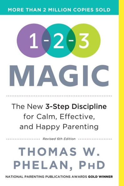 1-2-3 Magic: Effective Discipline for Children 2-12, 6th Edition