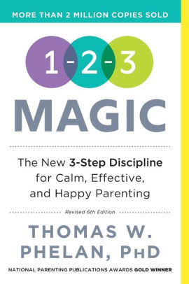 1 2 3 Magic Effective Discipline For Children 2 12 6th Edition By Thomas Phelan Paperback Barnes Noble