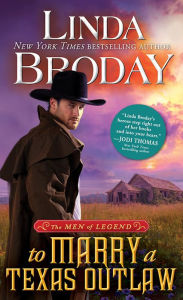 Title: To Marry a Texas Outlaw, Author: Linda Broday