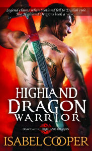Title: Highland Dragon Warrior, Author: Isabel Cooper
