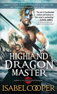 Title: Highland Dragon Master, Author: Isabel Cooper