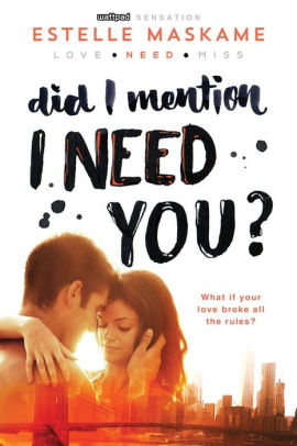 Did I Mention I Need You Did I Mention I Love You Dimily Series 2 By Estelle Maskame Paperback Barnes Noble