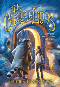 Title: The Changelings (Changelings #1), Author: Christina Soontornvat