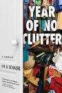 Year of No Clutter: A Memoir