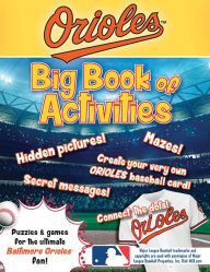 Title: Baltimore Orioles: The Big Book of Activities, Author: Peg Connery-Boyd