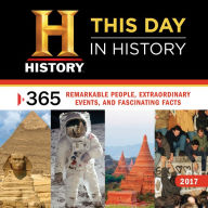 Download books in german for free 2017 History Channel This Day in History Wall Calendar: 365 Remarkable People, Extraordinary Events, and Fascinating Facts English version