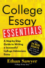 College Essay Essentials: A Step-by-Step Guide to Writing a Successful College Admissions Essay