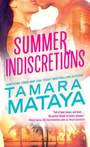 Title: Summer Indiscretions, Author: Tamara Mataya