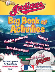 Title: Cleveland Indians: The Big Book of Activities, Author: Peg Connery-Boyd