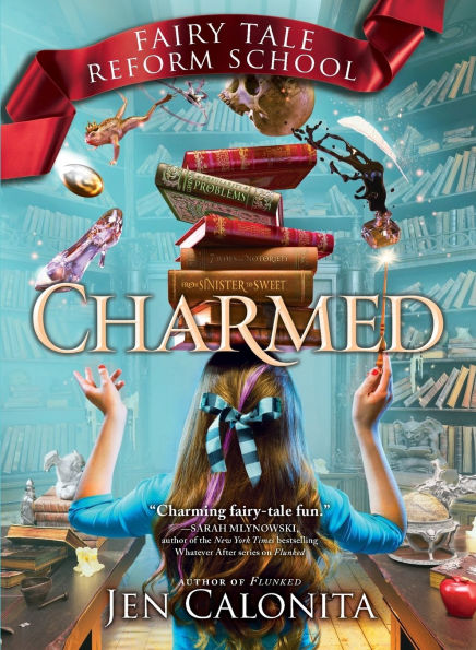 Charmed (Fairy Tale Reform School Series #2)