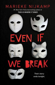 Title: Even If We Break, Author: Marieke Nijkamp