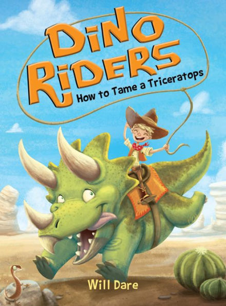 How to Tame a Triceratops (Dino Riders Series #1)