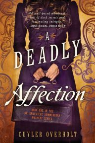 Title: A Deadly Affection, Author: Cuyler Overholt