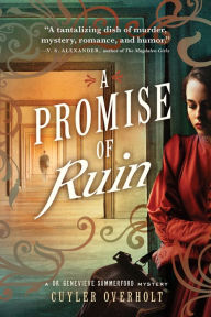 Title: A Promise of Ruin, Author: Cuyler Overholt