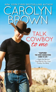 Title: Talk Cowboy to Me (Lucky Cowboys Series #4), Author: Carolyn Brown