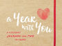 A Year with You: A Keepsake Journal for Two to Share