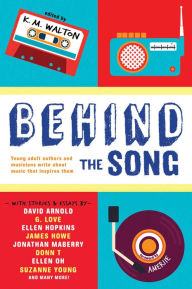 Title: Behind the Song, Author: K.M. Walton