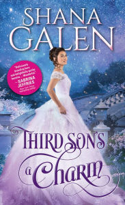 Title: Third Son's a Charm, Author: Shana Galen