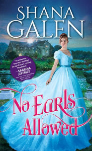 Title: No Earls Allowed, Author: Shana Galen