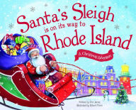 Title: Santa's Sleigh Is on Its Way to Rhode Island: A Christmas Adventure, Author: Eric James