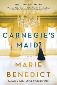 Free downloadable audio books virus free Carnegie's Maid RTF (English literature) by Marie Benedict 9781492662709