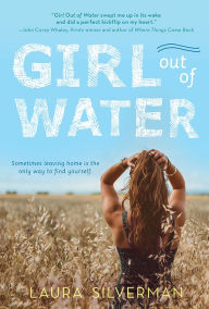 Title: Girl out of Water, Author: Laura Silverman
