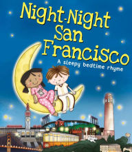 Title: Night-Night San Francisco, Author: Katherine Sully