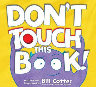 Title: Don't Touch This Book!, Author: Bill Cotter