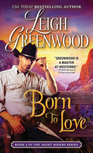 Title: Born to Love, Author: Leigh Greenwood