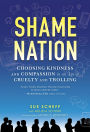 Shame Nation: The Global Epidemic of Online Hate