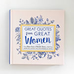 Alternative view 1 of Great Quotes from Great Women: Words from the Women Who Shaped the World