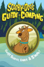 Scooby-Doo's Guide to Camping: Ghost Stories, Games & S'More!