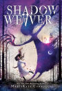 Shadow Weaver (Shadow Weaver Series #1)