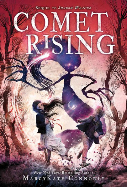 Comet Rising (Shadow Weaver Series #2)