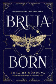 Title: Bruja Born (Brooklyn Brujas Series #2), Author: Zoraida Cordova