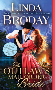 Title: The Outlaw's Mail Order Bride, Author: Linda Broday