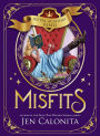 Misfits (Royal Academy Rebels Series #1)