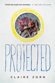 Title: Protected, Author: Claire Zorn