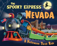 Title: The Spooky Express Nevada, Author: Eric James