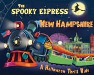 Title: The Spooky Express New Hampshire, Author: Eric James