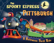 Title: The Spooky Express Pittsburgh, Author: Eric James