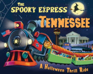 Title: The Spooky Express Tennessee, Author: Eric James