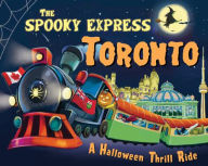 Title: The Spooky Express Toronto, Author: Eric James