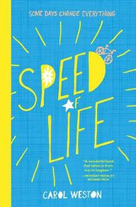 Title: Speed of Life, Author: Carol Weston